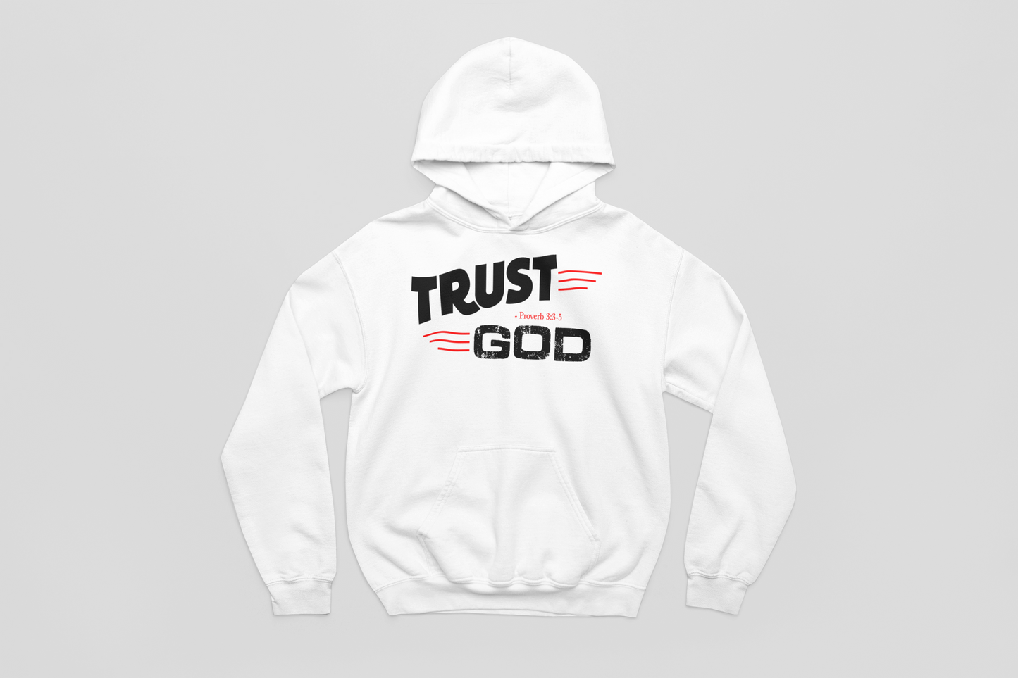 Trust God Hoodie