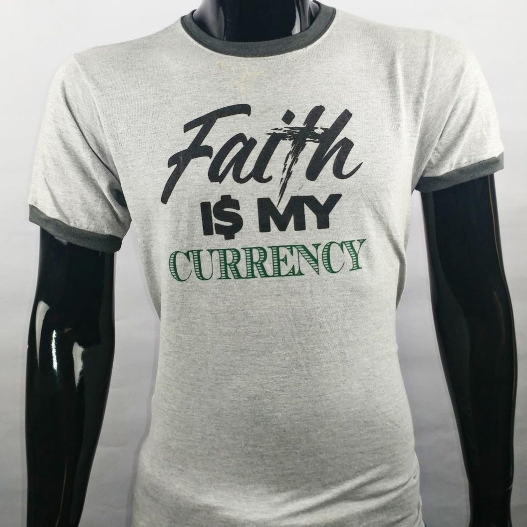 Faith Is My Currency - Ringer Tee